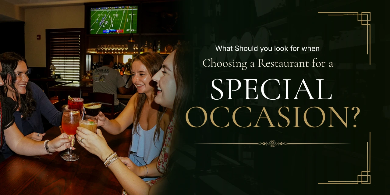 What makes a restaurant good for a special occasion?